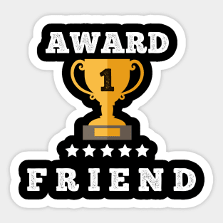 Award gift best friend trophy gift idea Sticker